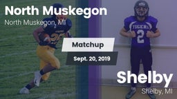 Matchup: North Muskegon vs. Shelby  2019