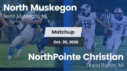 Matchup: North Muskegon vs. NorthPointe Christian  2020