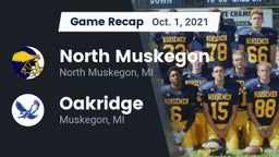 Recap: North Muskegon  vs. Oakridge  2021