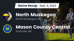 Recap: North Muskegon  vs. Mason County Central  2023