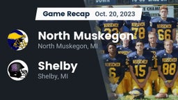 Recap: North Muskegon  vs. Shelby  2023