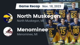 Recap: North Muskegon  vs. Menominee  2023