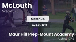 Matchup: McLouth vs. Maur Hill Prep-Mount Academy  2018