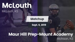 Matchup: McLouth vs. Maur Hill Prep-Mount Academy  2019