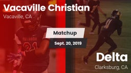 Matchup: Vacaville Christian vs. Delta  2019