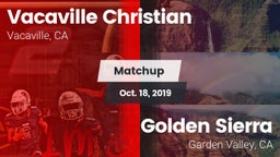 Matchup: Vacaville Christian vs. Golden Sierra  2019