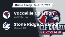 Recap: Vacaville Christian  vs. Stone Ridge Christian  2022