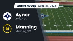 Recap: Aynor  vs. Manning  2023