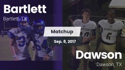 Matchup: Bartlett vs. Dawson  2017