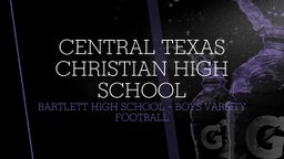 Bartlett football highlights Central Texas Christian High School