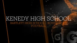 Bartlett football highlights Kenedy High School