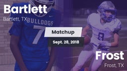 Matchup: Bartlett vs. Frost  2018