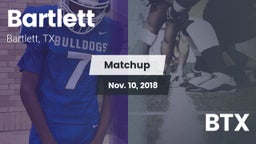 Matchup: Bartlett vs. BTX 2018