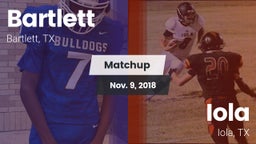 Matchup: Bartlett vs. Iola  2018