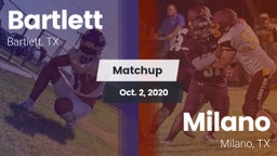 Matchup: Bartlett vs. Milano  2020