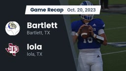 Recap: Bartlett  vs. Iola  2023