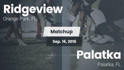 Matchup: Ridgeview vs. Palatka  2016