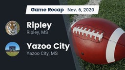 Recap: Ripley  vs. Yazoo City  2020