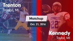 Matchup: Trenton  vs. Kennedy  2016