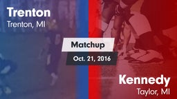 Matchup: Trenton  vs. Kennedy  2016