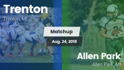 Matchup: Trenton  vs. Allen Park  2018