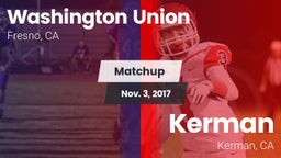Matchup: Washington Union vs. Kerman  2017