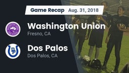 Recap: Washington Union  vs. Dos Palos  2018