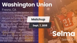 Matchup: Washington Union vs. Selma  2018