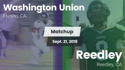 Matchup: Washington Union vs. Reedley  2018