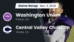 Recap: Washington Union  vs. Central Valley Christian 2018