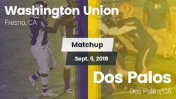 Matchup: Washington Union vs. Dos Palos  2019