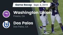 Recap: Washington Union  vs. Dos Palos  2019