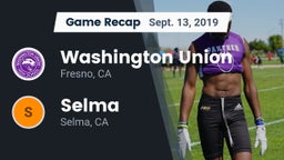 Recap: Washington Union  vs. Selma  2019