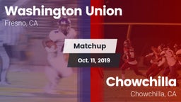 Matchup: Washington Union vs. Chowchilla  2019