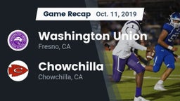 Recap: Washington Union  vs. Chowchilla  2019