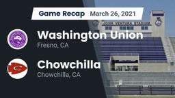 Recap: Washington Union  vs. Chowchilla  2021