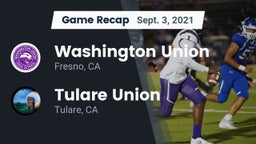 Recap: Washington Union  vs. Tulare Union  2021