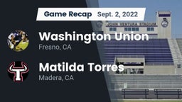Recap: Washington Union  vs. Matilda Torres  2022