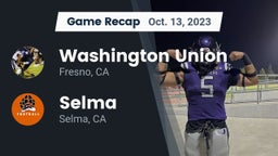 Recap: Washington Union  vs. Selma  2023
