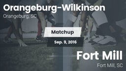 Matchup: Orangeburg-Wilkinson vs. Fort Mill  2016