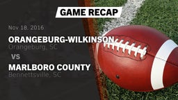 Recap: Orangeburg-Wilkinson  vs. Marlboro County  2016