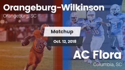 Matchup: Orangeburg-Wilkinson vs. AC Flora  2018