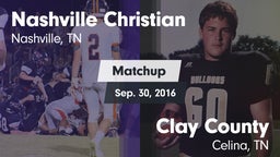 Matchup: Nashville Christian vs. Clay County  2016