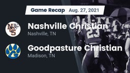 Recap: Nashville Christian  vs. Goodpasture Christian  2021