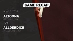 Recap: Altoona  vs. Allderdice  2016