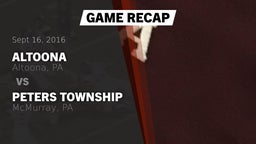 Recap: Altoona  vs. Peters Township  2016