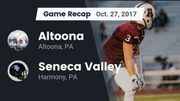 Recap: Altoona  vs. Seneca Valley  2017