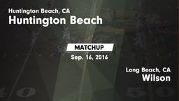 Matchup: Huntington Beach vs. Wilson  2016