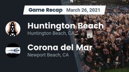 Recap: Huntington Beach  vs. Corona del Mar  2021