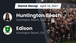 Recap: Huntington Beach  vs. Edison  2021